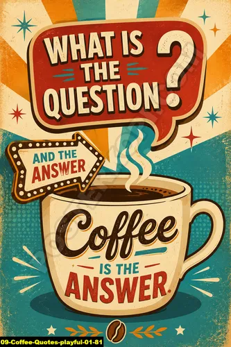 Coffee Quotes Playful 01 81